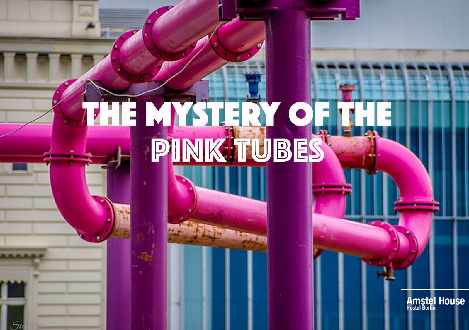 Berlin pink pipes - the mystery of the pink tubes in Berlin