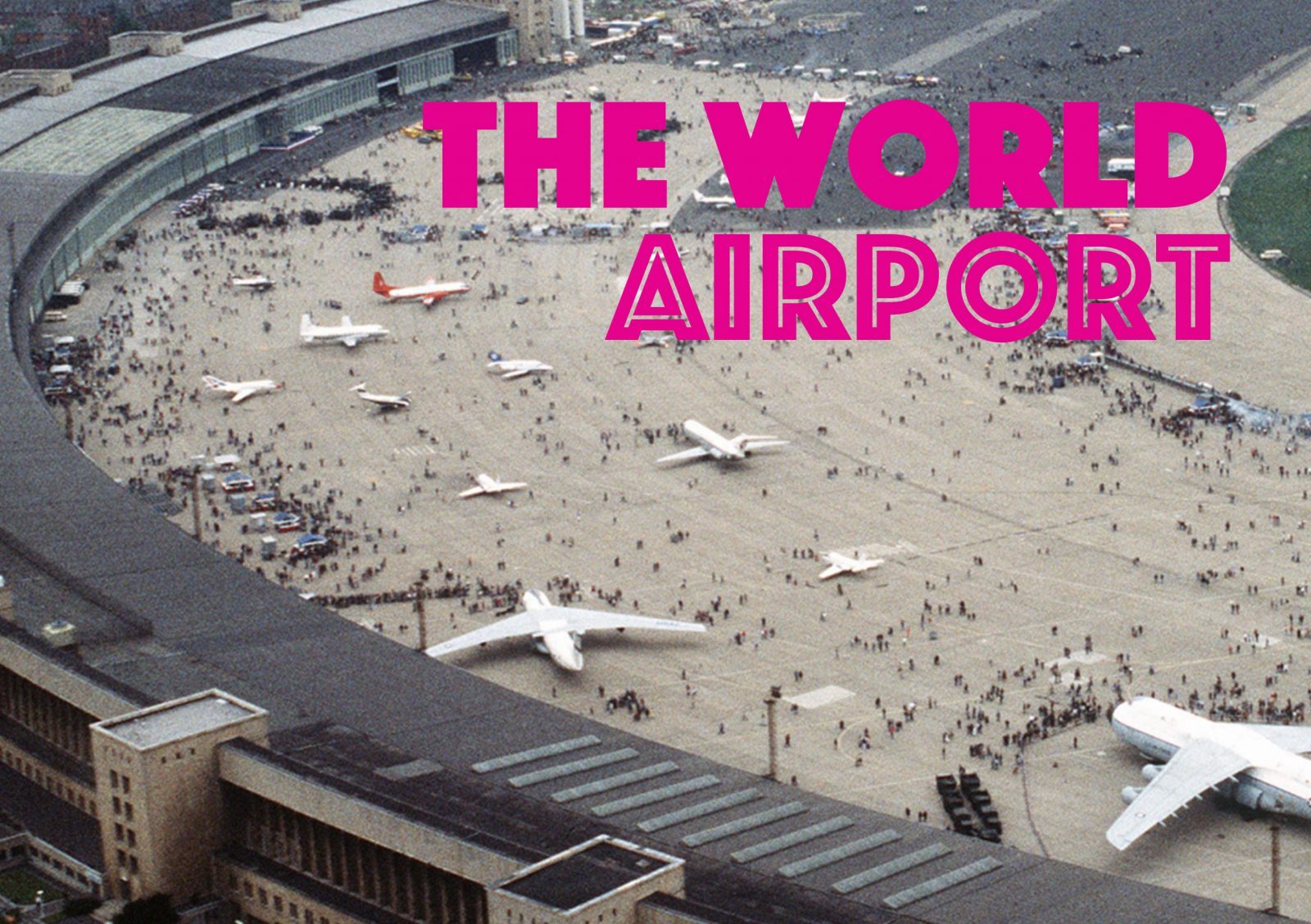 about berlin tempelhof world airport