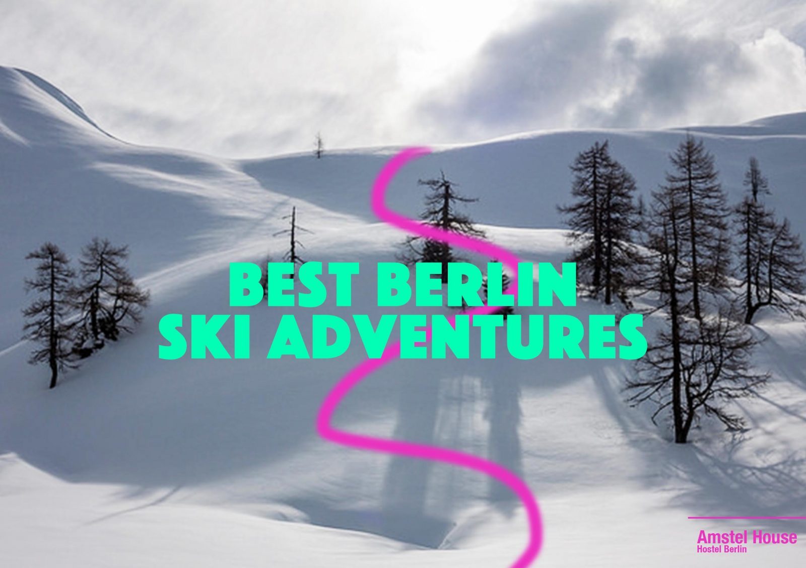 Best Berlin Ski Adventures – 5 best places to ski near Berlin