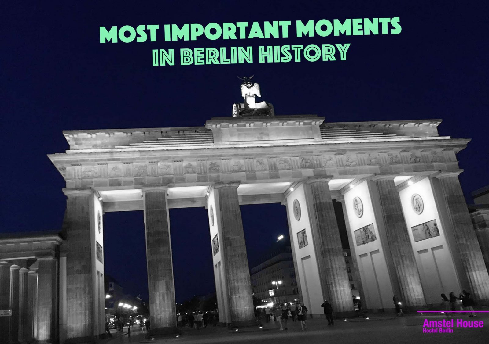 10 most important moments in Berlin history