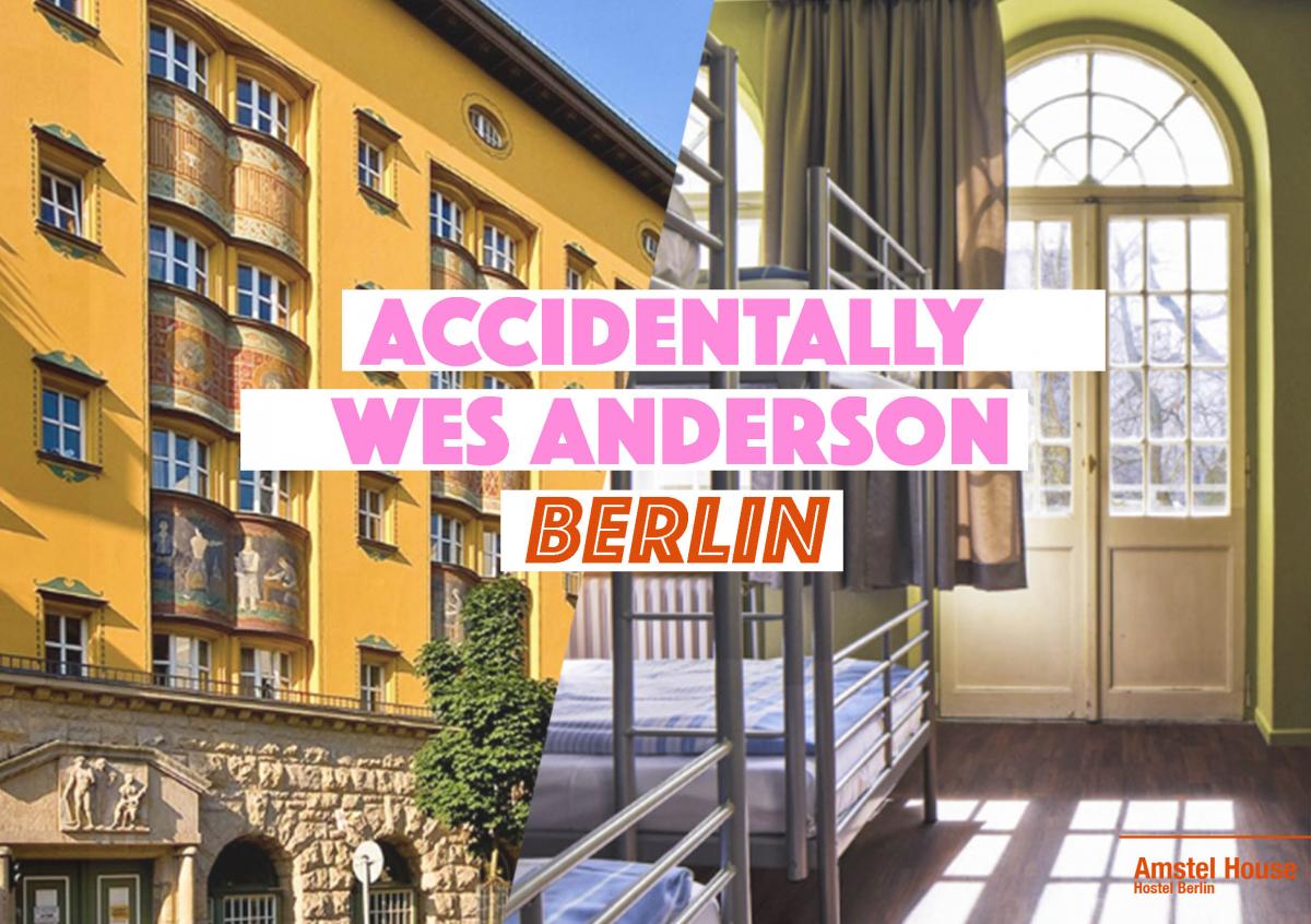 ACCIDENTALLY WES ANDERSON-BERLIN