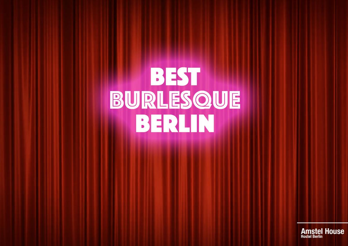 Best Burlesque Berlin has to offer