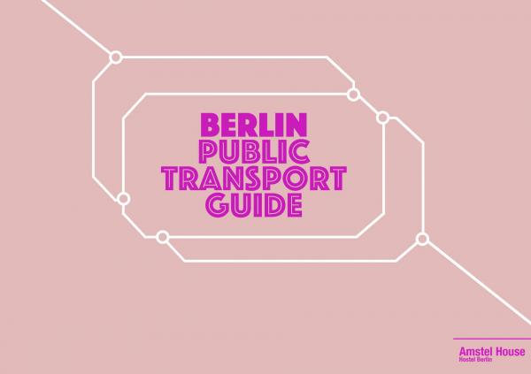 HOW TO GET AROUND IN BERLIN: A GUIDE TO PUBLIC TRANSPORT IN BERLIN